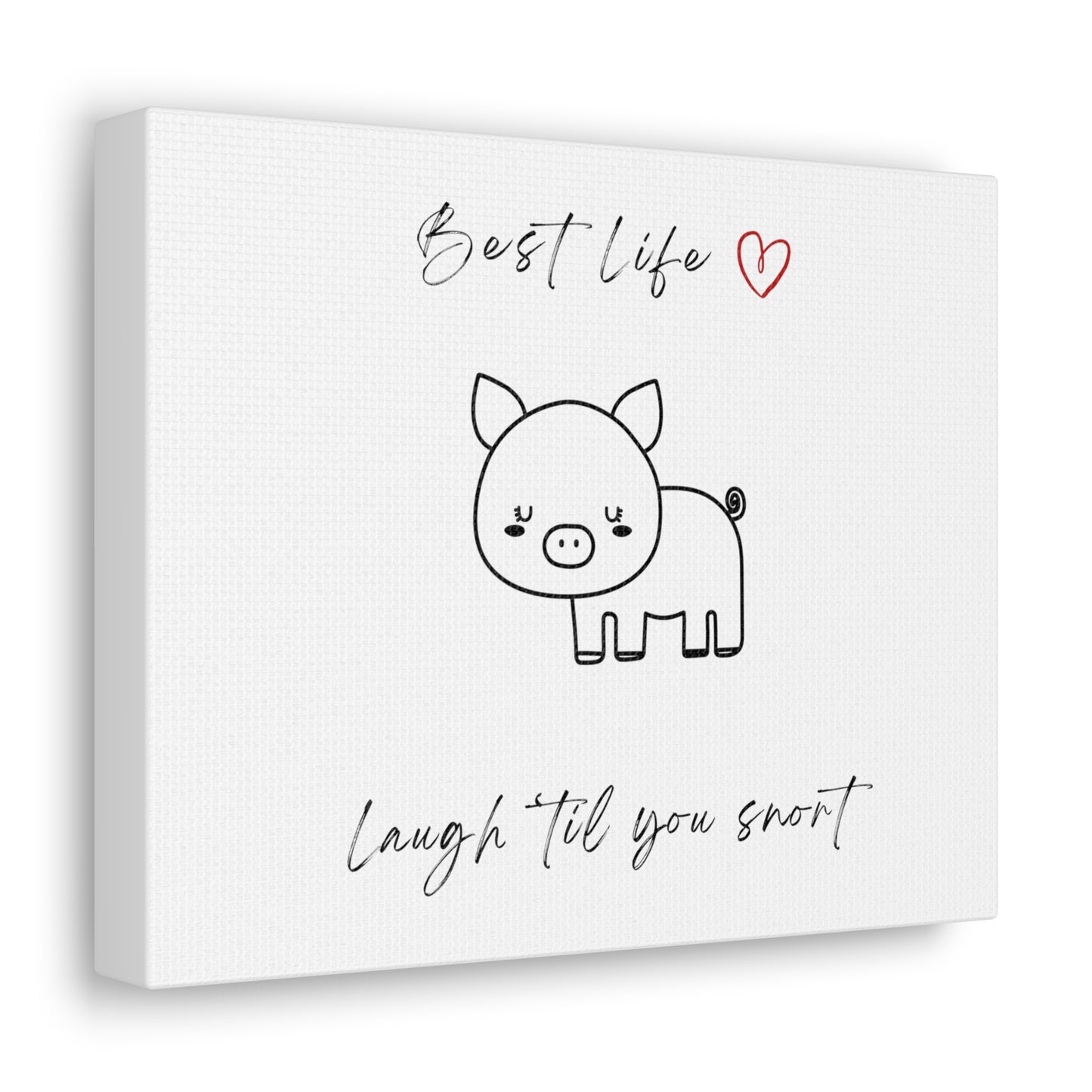 Laugh Til You Snort - Art - Canvas Gallery Wraps