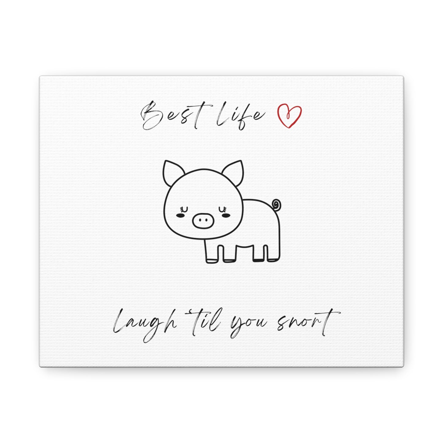 Laugh Til You Snort - Art - Canvas Gallery Wraps