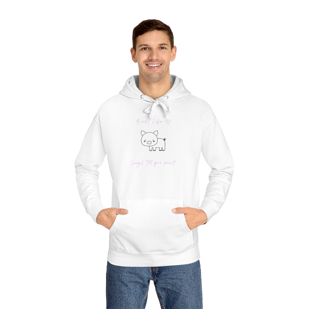 Best Life -Laugh 'til you snort -  Unisex Fleece Hoodie