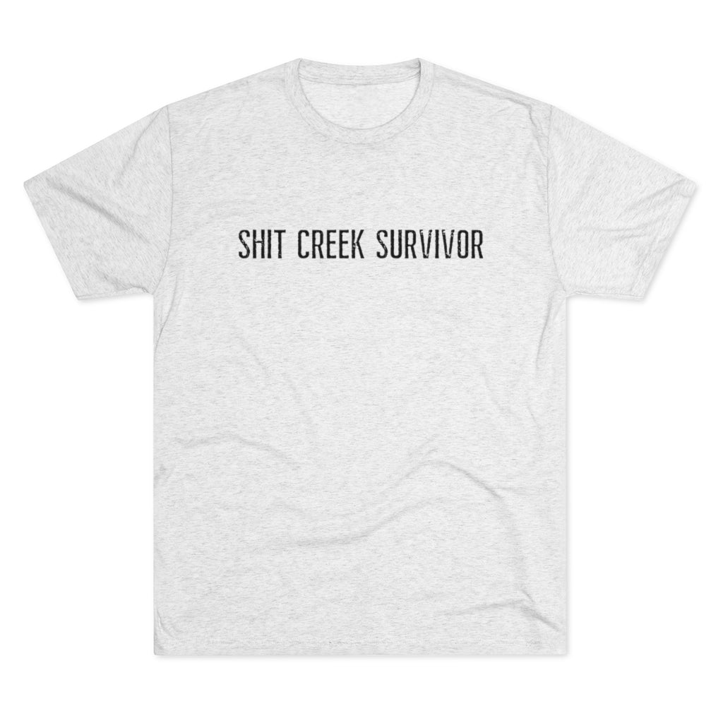 Shit Creek Survivor Men's Tri-Blend Crew Tee