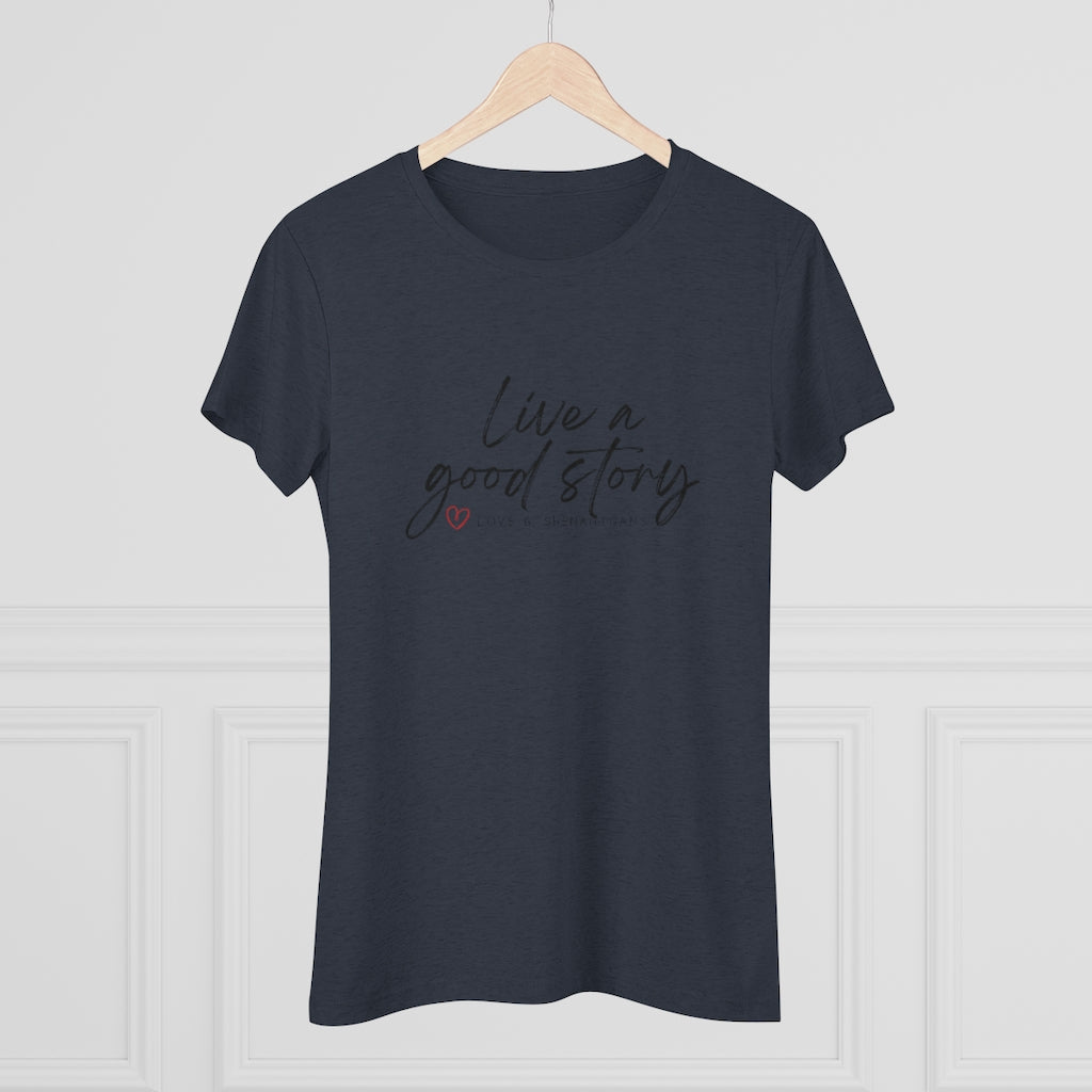 Live a good story - Women's Triblend Tee