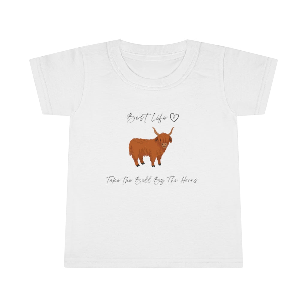 Best Life - Bull - Toddler T-shirt