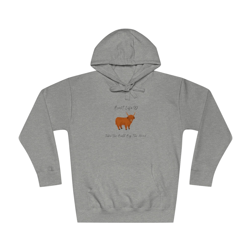 Best Life -Take the bull by the horns -  Unisex Fleece Hoodie